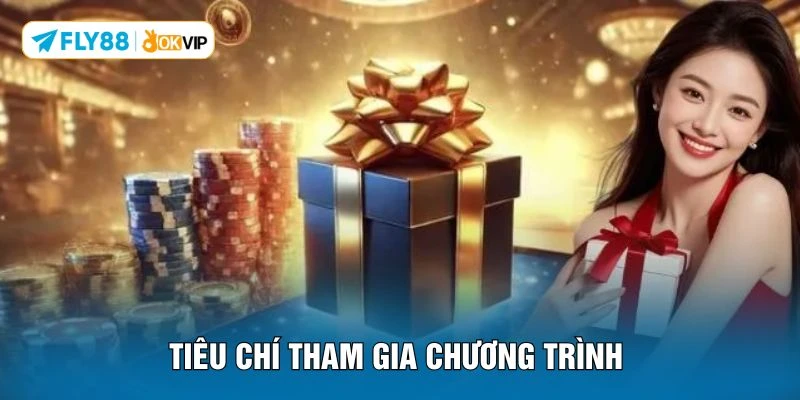 Tiêu chí tham gia chương trình 
